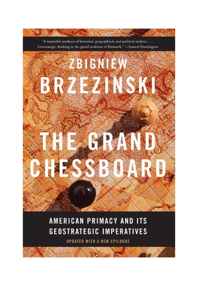 Book The Grand Chessboard: American Primacy and Its Geostrategic Imperatives