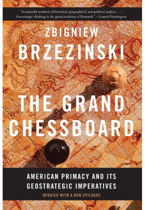 Book The Grand Chessboard: American Primacy and Its Geostrategic Imperatives