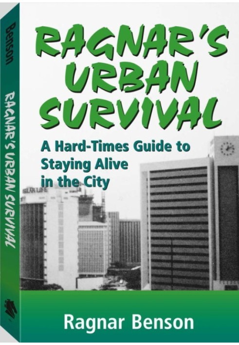 Book Ragnar's Urban Survival: A Hard-Times Guide to Staying Alive in the City