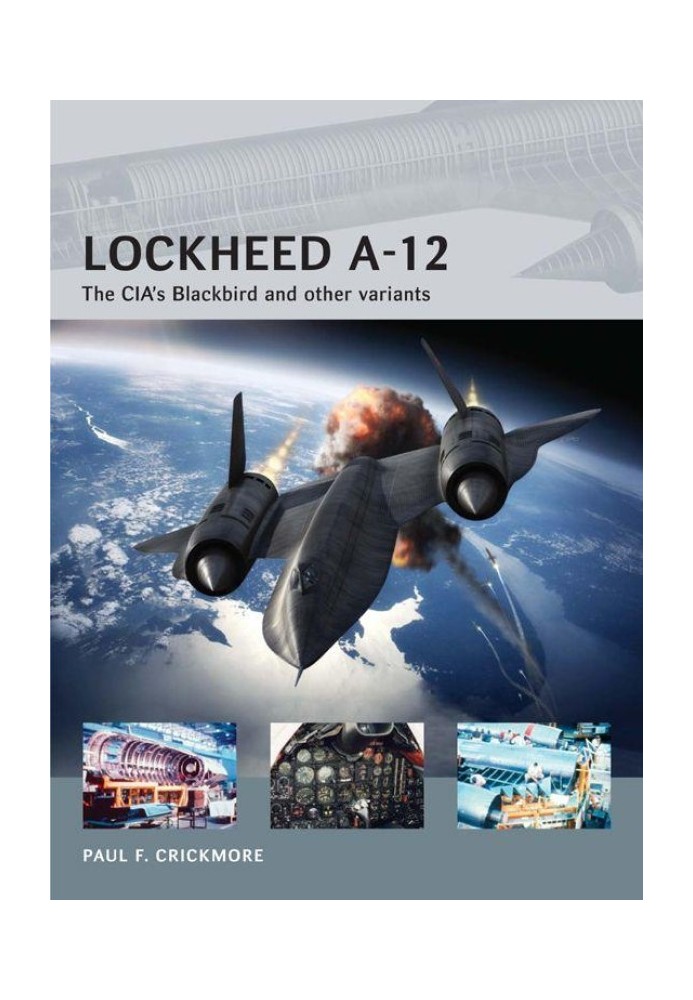 Книга Lockheed A-12: Blackbird ЦРУ та інші варіанти