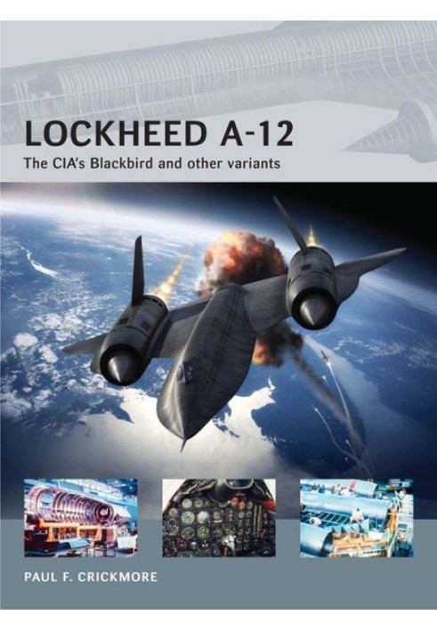 Книга Lockheed A-12: Blackbird ЦРУ та інші варіанти