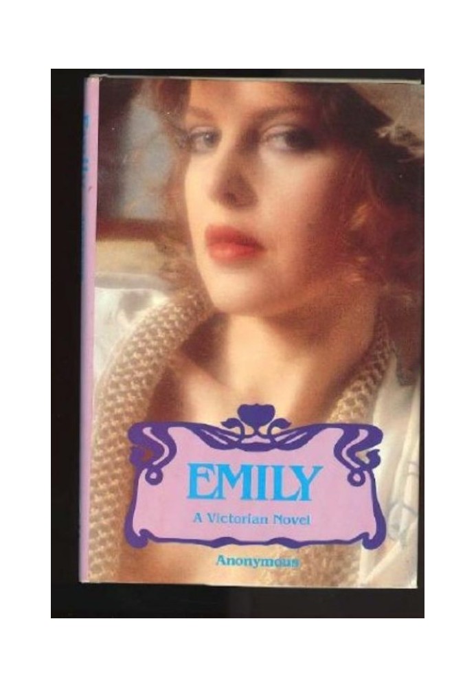 Book Emily: Or, the voluptuous delights of a once-innocent young lady