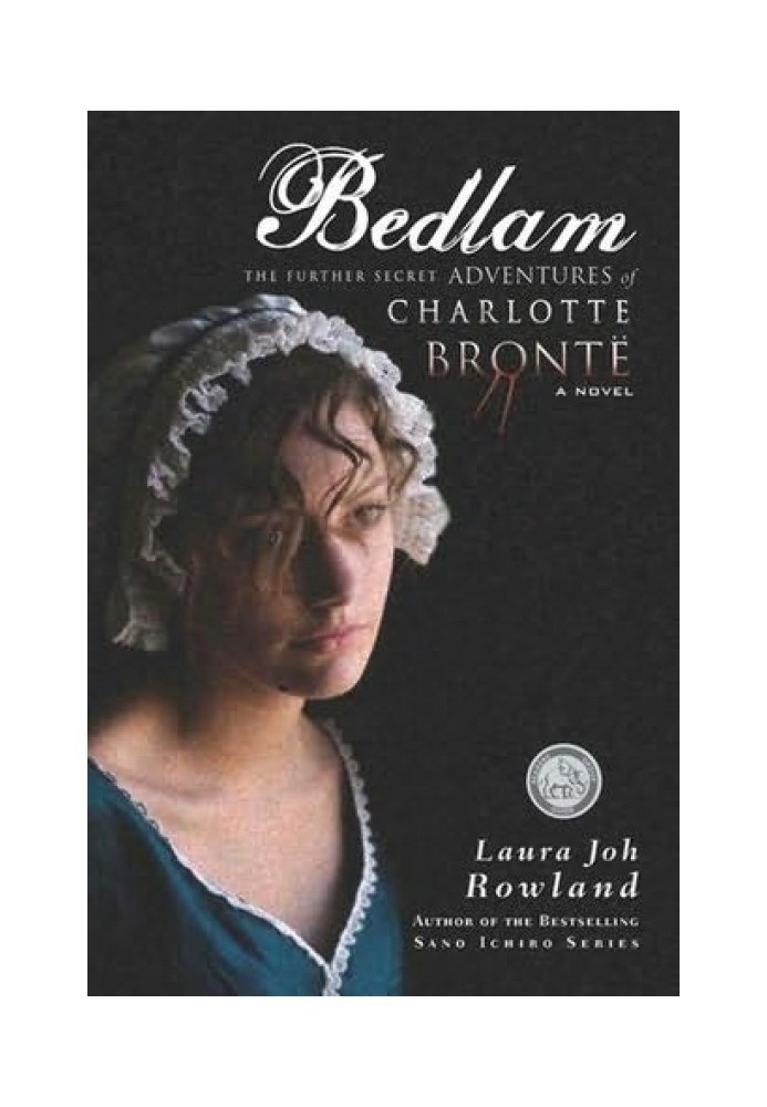 Book Bedlam: The Further Secret Adventures of Charlotte Bronte