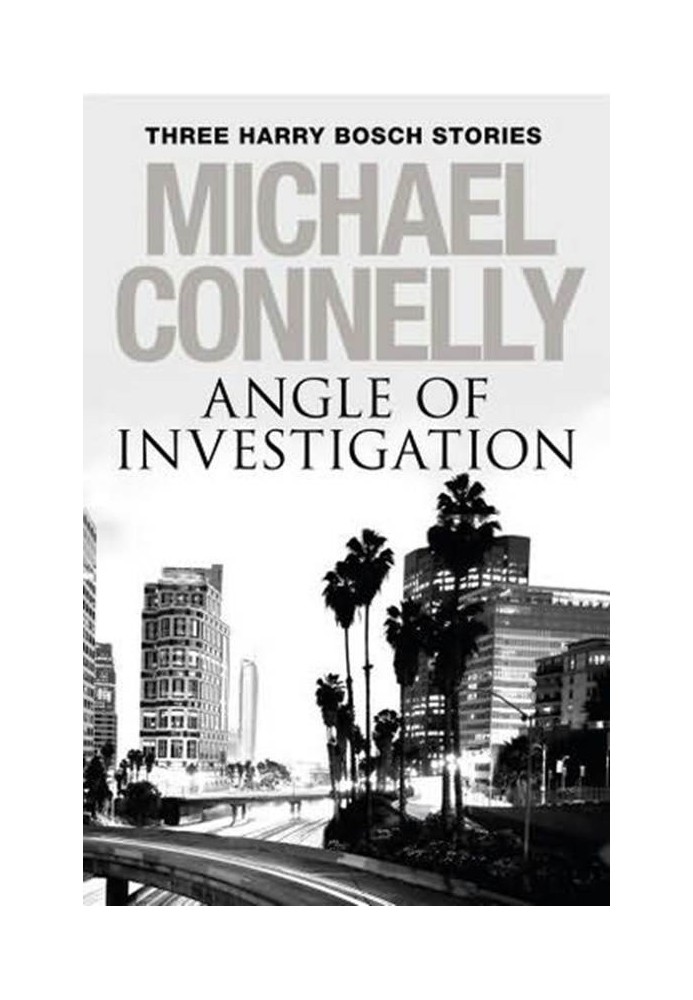 Book Angle of Investigation: Three Harry Bosch Stories