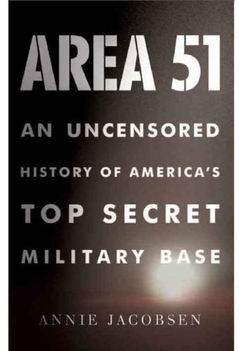 Book Area 51: An Uncensored History of America's Top Secret Military Base