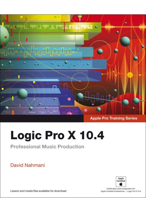 Book Logic Pro X 10.4 - Apple Pro Training Series: Professional Music Production
