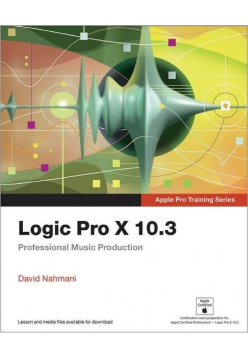 Book Logic Pro X 10.3 - Apple Pro Training Series: Professional Music Production