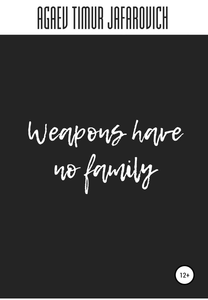 Book Weapons have no family