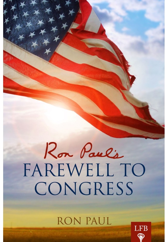 Book Ron Paul’s Farewell To Congress