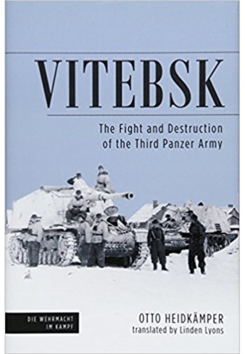 Книга Витебск: бой и уничтожение 3-й танковой армии