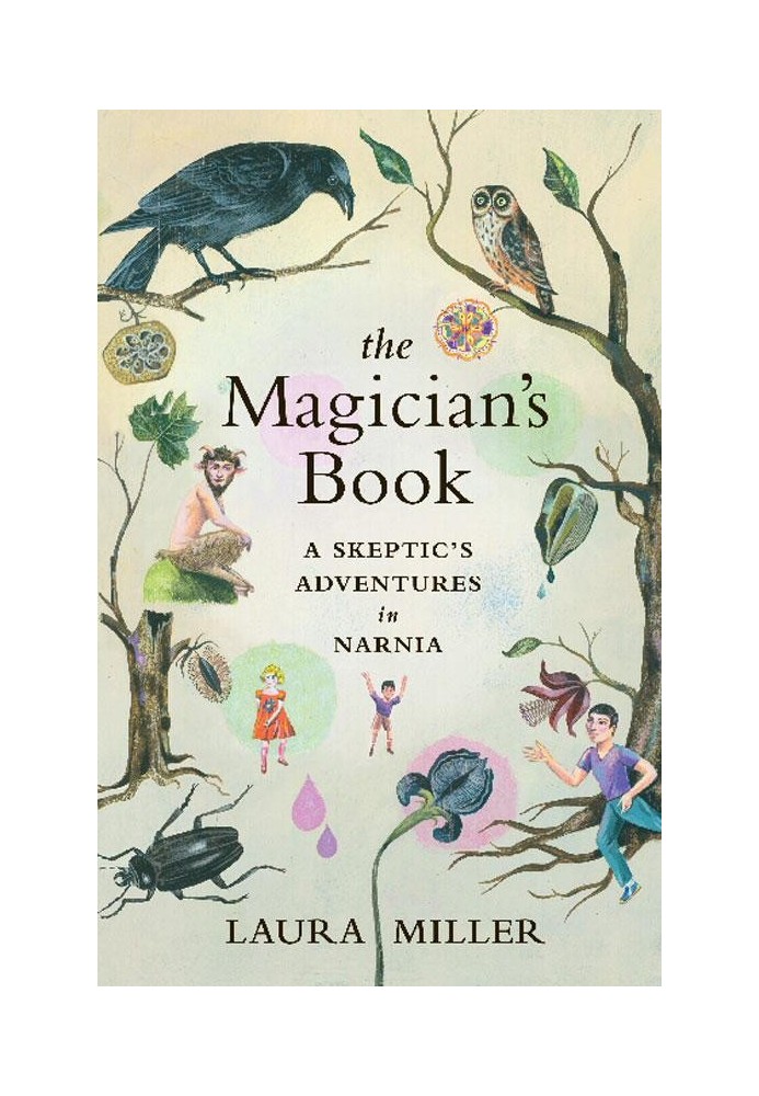 Book The Magician's Book : A Skeptic's Adventures in Narnia