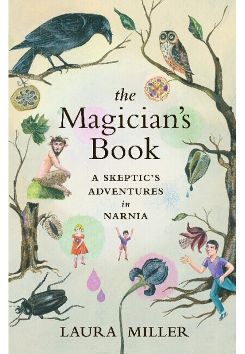 Book The Magician's Book : A Skeptic's Adventures in Narnia