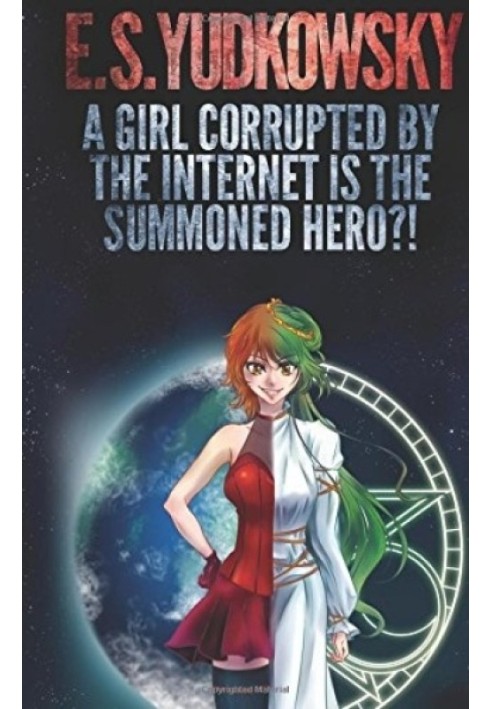 Book The girl corrupted by the Internet is the Summoned Hero?!