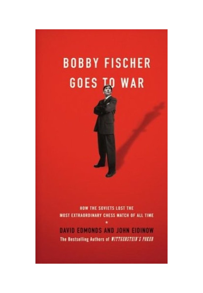 Book Bobby Fischer Goes to War: How the Soviets Lost the Most Extraordinary Chess Match of All Time