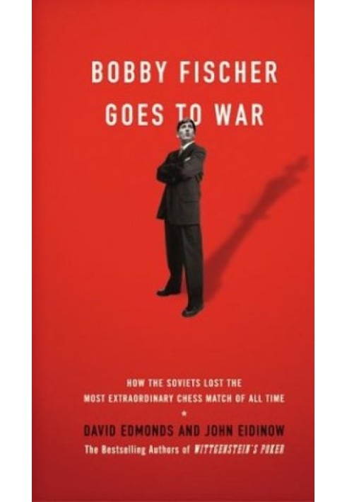 Book Bobby Fischer Goes to War: How the Soviets Lost the Most Extraordinary Chess Match of All Time