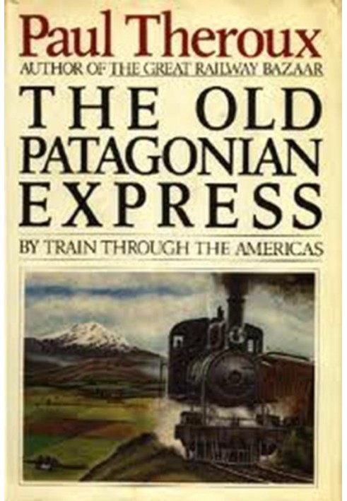 Book The Old Patagonian Express: By Train Through the Americas