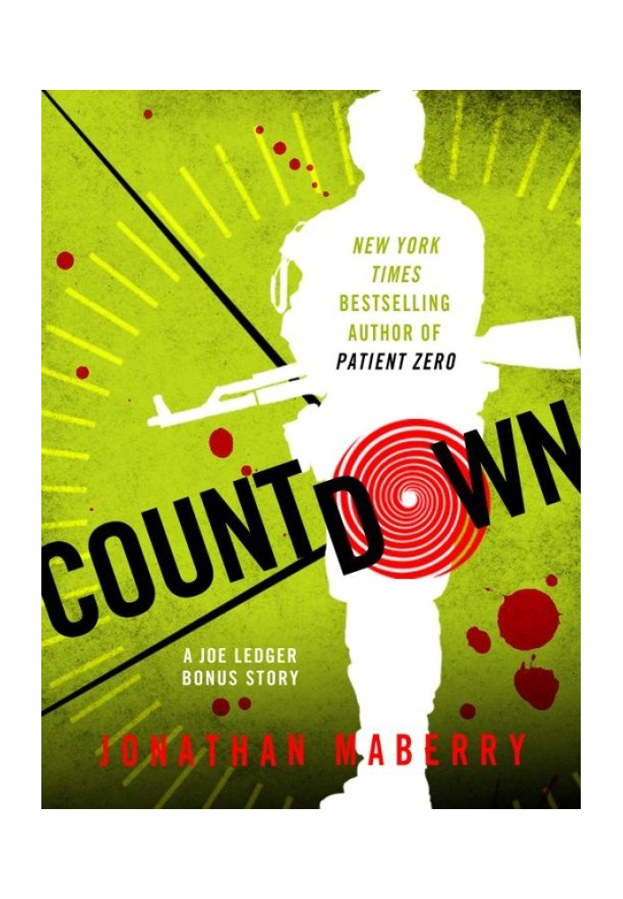 Book Countdown: A Joe Ledger Prequel Short Story to Patient Zero