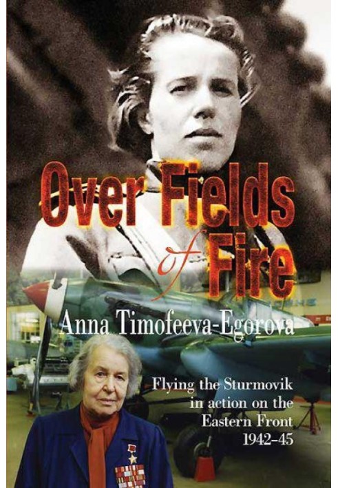 Book Over Fields of Fire: Flying the Sturmovik in Action on the Eastern Front 1942-45