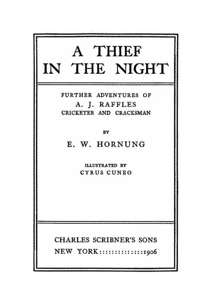 Book A Thief in the Night. Further adventures of A. J. Raffles, Cricketer and Cracksman