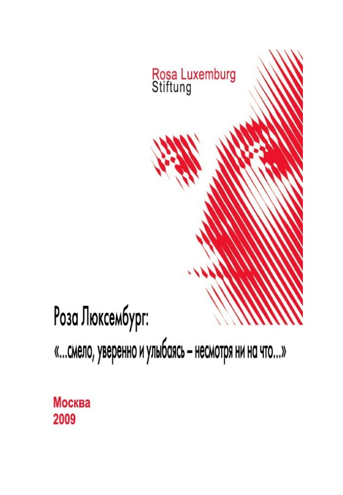 Book Rosa Luxemburg: “...boldly, confidently and smiling - no matter what...”
