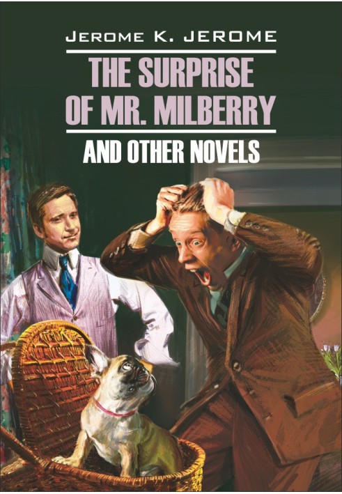 Book The Surprise of Mr. Milberry and other novels / Сюрприз мистера Милберри и другие новеллы. Книга для чтения на английском я