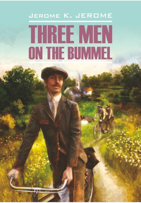 Book Tree Men on the Bummel / Трое на четырех колесах. Книга для чтения на английском языке
