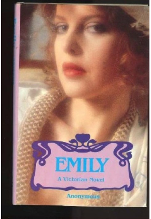 Book Emily: Or, the voluptuous delights of a once-innocent young lady