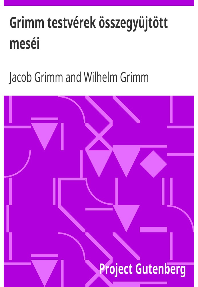 Book The collected fairy tales of the Brothers Grimm