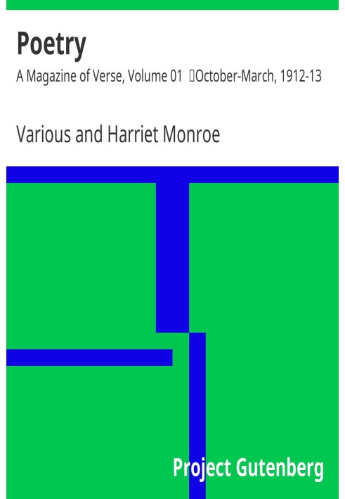 Book Poetry: A Magazine of Verse, Volume 01 October-March, 1912-13
