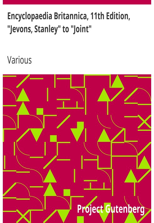 Book Encyclopaedia Britannica, 11th Edition, "Jevons, Stanley" to "Joint" Volume 15, Slice 4