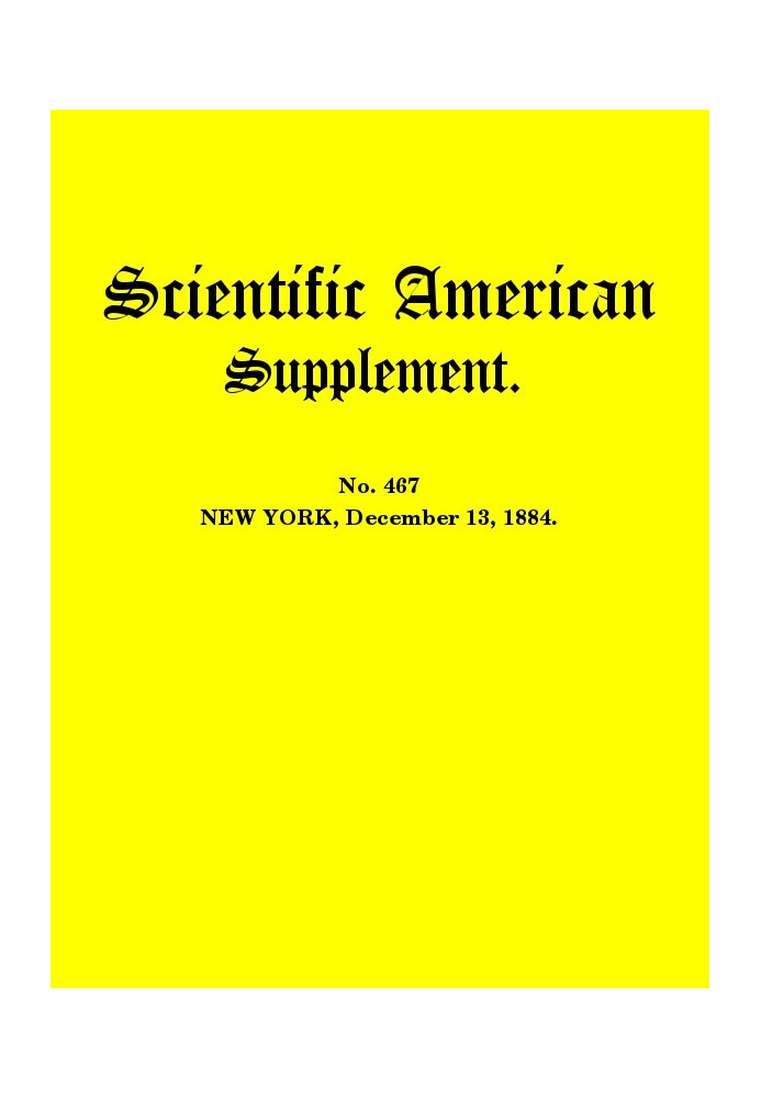 Книга Scientific American Supplement, № 467, 13 грудня 1884 р