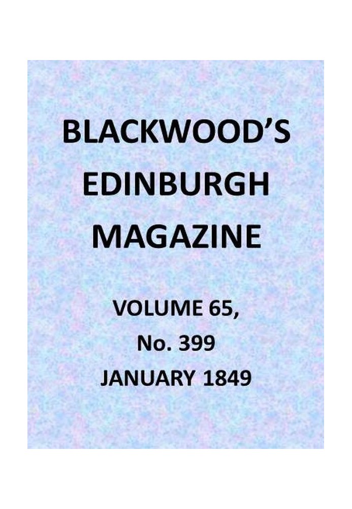 Книга Журнал Blackwood's Edinburgh Magazine, том 65, № 399, январь 1849 г.