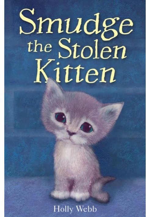 Книга Smudge The Stolen Kitten