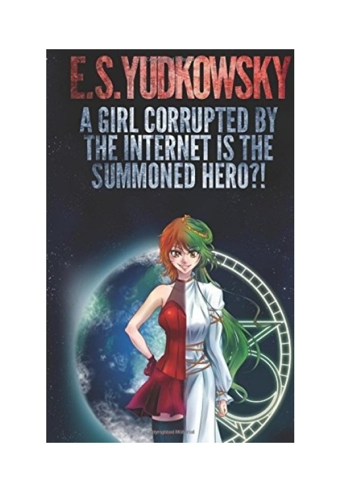 Book The girl corrupted by the Internet is the Summoned Hero?!