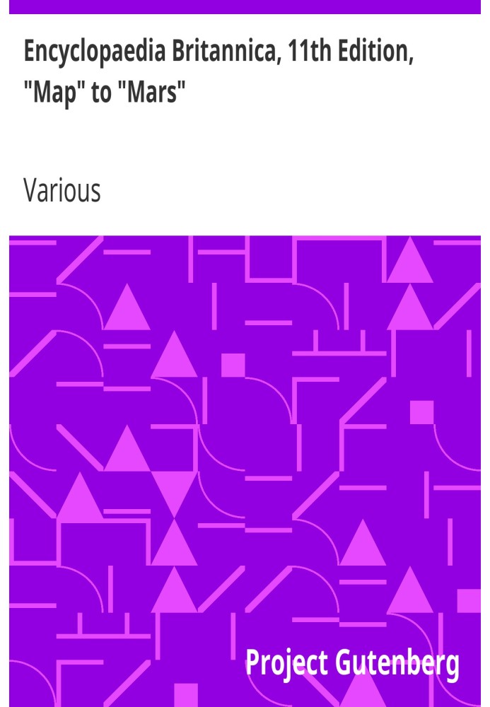 Book Encyclopaedia Britannica, 11th Edition, "Map" to "Mars" Volume 17, Slice 6