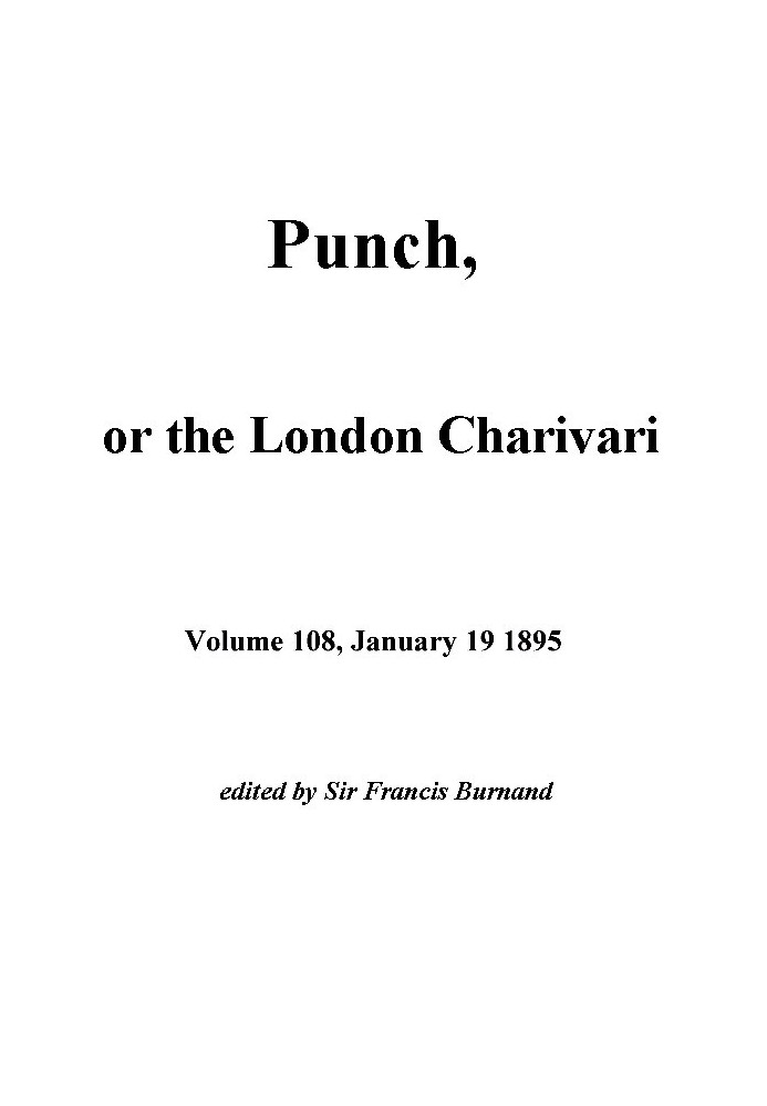 Book Punch, or the London Charivari, Vol. 108, January 19, 1895