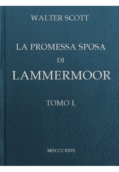 Book The Betrothed of Lammermoor, Volume 1 (of 3)