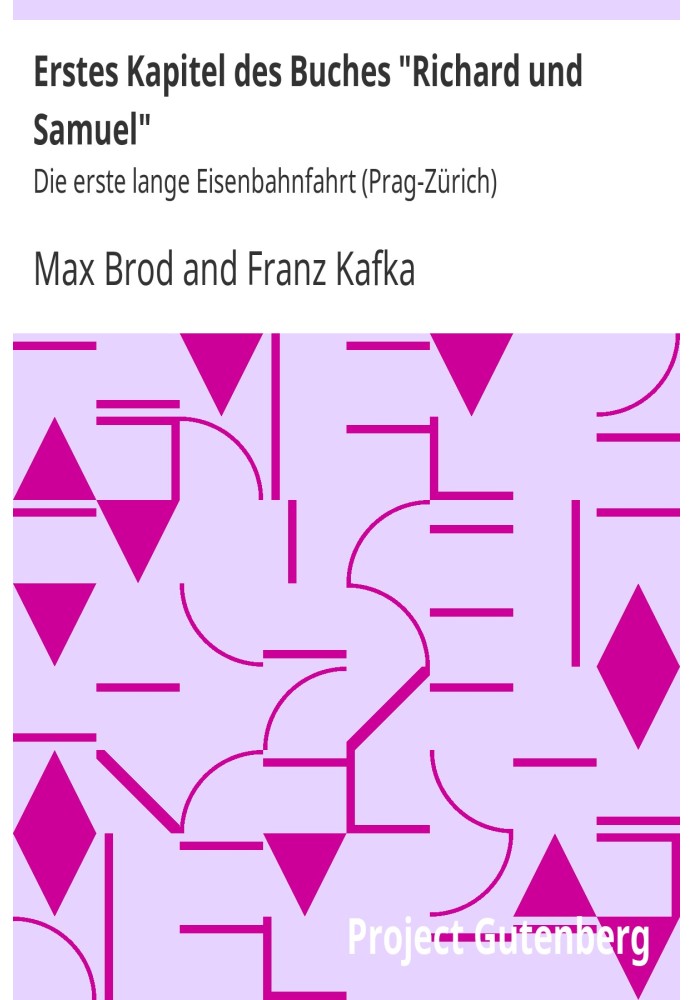 Book First chapter of the book "Richard and Samuel" The first long train journey (Prague-Zurich)