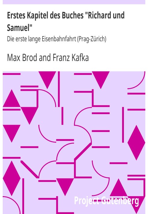 Book First chapter of the book "Richard and Samuel" The first long train journey (Prague-Zurich)