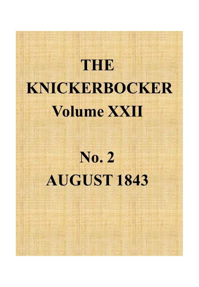 Book The Knickerbocker, Vol. 22, No. 2, August 1843