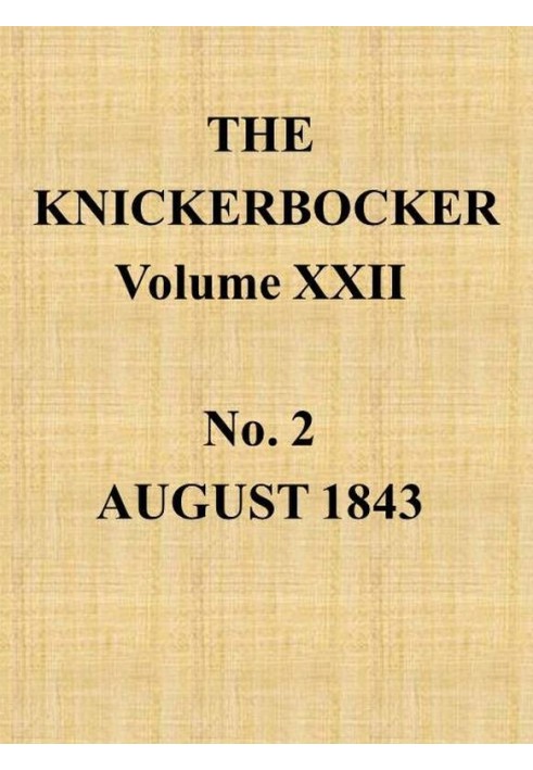 Book The Knickerbocker, Vol. 22, No. 2, August 1843