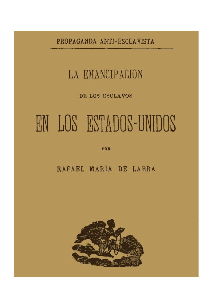 Book The emancipation of slaves in the United States