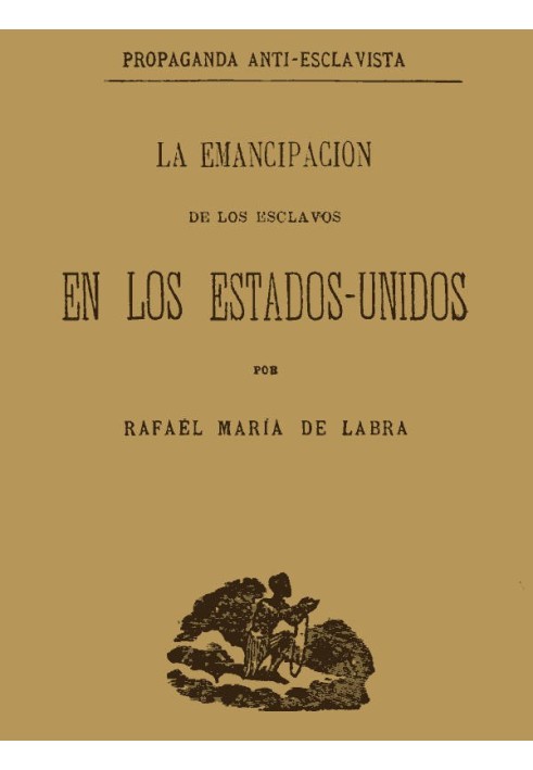 Book The emancipation of slaves in the United States