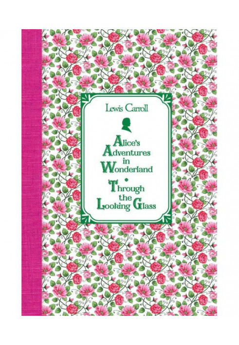 Книга Аліса в Країні чудес. Аліса в Задзеркаллі / Alice apos|s Adventures in Wonderland. Through the Looking Glass