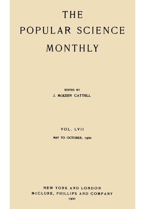 Book Appletons' Popular Science Monthly, May, 1900 Vol. 57, May, 1900 to October, 1900