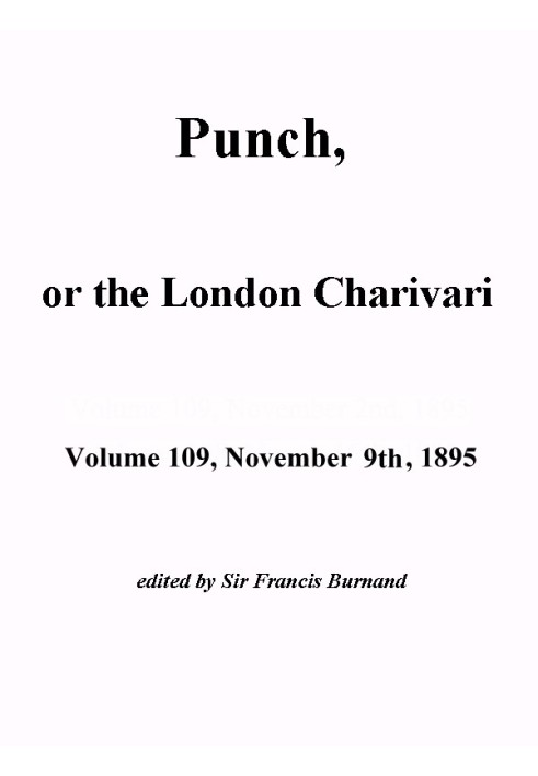 Book Punch, or the London Charivari, Vol. 109, November 9th, 1895