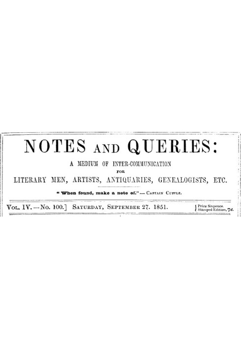 Book Notes and Queries, Vol. IV, Number 100, September 27, 1851 A Medium of Inter-communication for Literary Men, Artists, Antiq