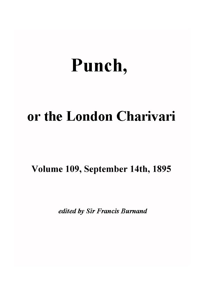 Book Punch, or the London Charivari, Vol. 109, September 14th, 1895
