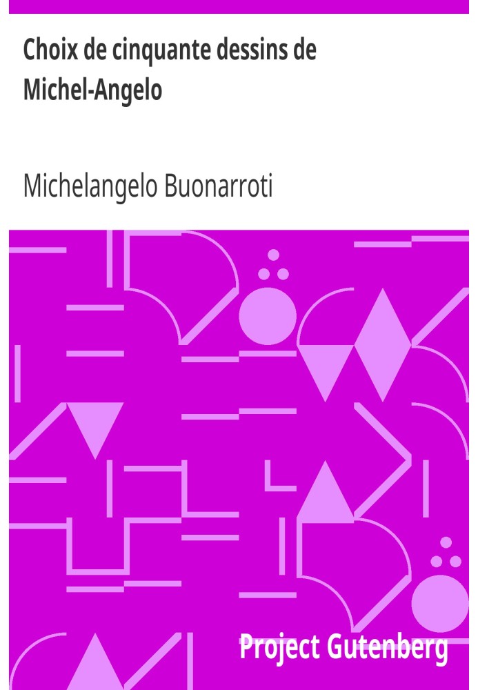 Book Choice of fifty drawings by Michel-Angelo