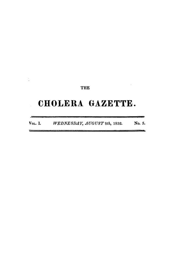 Book The Cholera Gazette, Vol. I. No. 5. Wednesday, August 8th, 1832.
